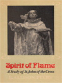 Spirit Of Flame: A Study Of St. John Of The Cross